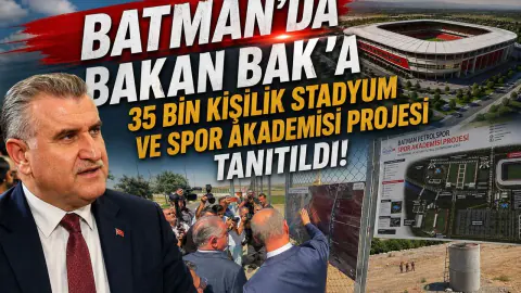 Bakan Osman Aşkın Bak'tan Batman Petrolspor'un Altyapı Projesine İnceleme