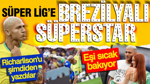 Süper Lig'de Richarlison Hareketliliği: Tottenham Yıldızına Resmi Teklif