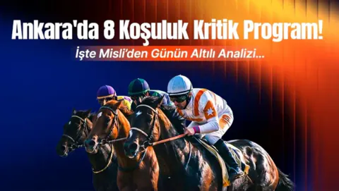 Ankara 75. Yıl Hipodromu'nda 8 Koşuluk Kritik Program: Günün Analizi