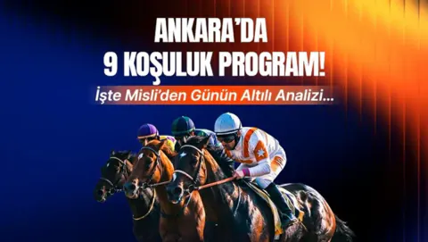 Ankara 75. Yıl Hipodromu'nda 9 Koşuluk Heyecan: Günün Yarış Analizi