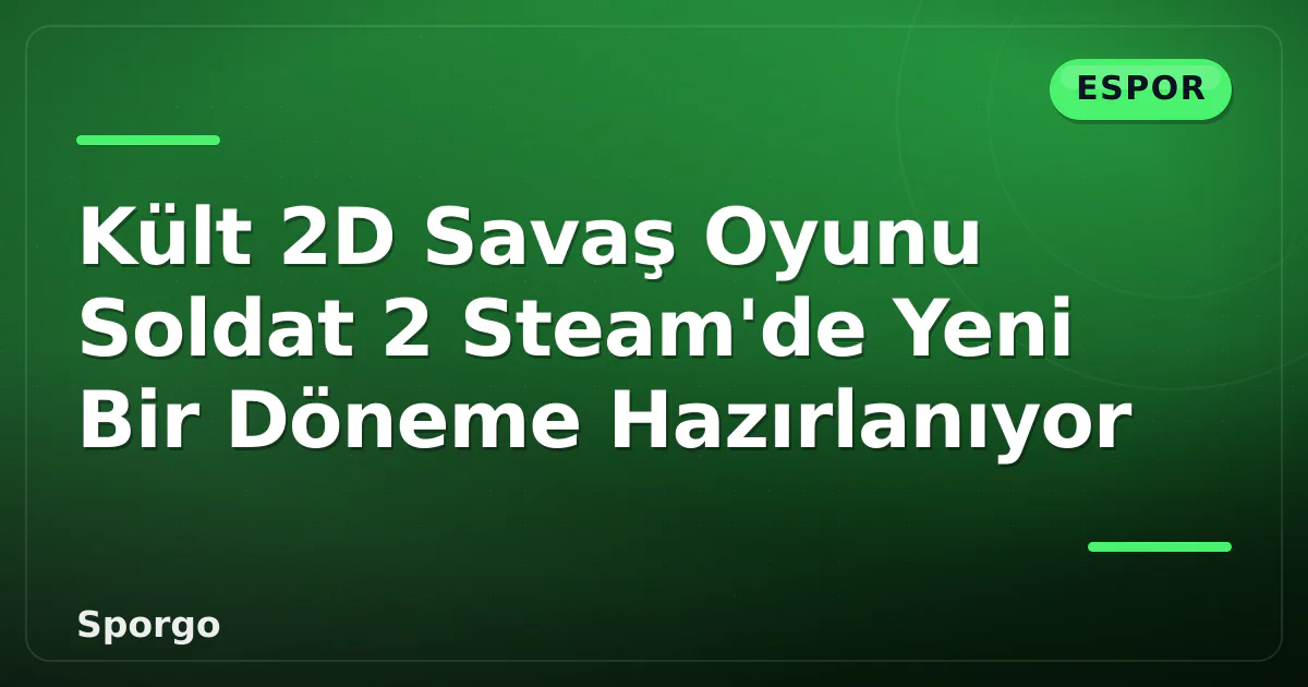 Kült 2D Savaş Oyunu Soldat 2 Steam'de Yeni Bir Döneme Hazırlanıyor Kült 2D Savaş Oyunu Soldat 2 Steam'de Yeni Bir Döneme Hazırlanıyor